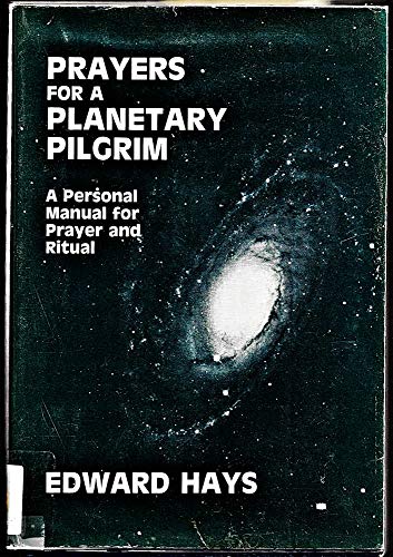 Beispielbild fr Prayers for a Planetary Pilgrim: A Personal Manual for Prayer and Ritual zum Verkauf von WorldofBooks