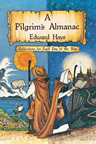 Beispielbild fr A Pilgrim's Almanac : Reflections for Each Day of the Year zum Verkauf von Better World Books
