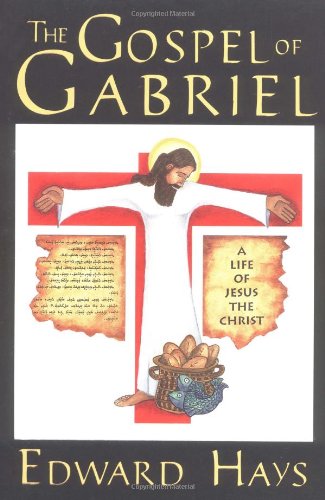Imagen de archivo de The Gospel of Gabriel: A Life of Jesus the Christ a la venta por Goodwill of Colorado