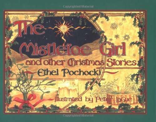 Imagen de archivo de The Mistletoe Girl and Other Christmas Stories a la venta por Better World Books