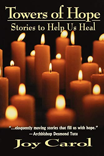 Beispielbild fr Towers of Hope: Stories to Help Us Heal zum Verkauf von Jenson Books Inc