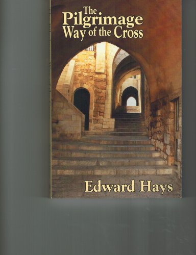 Stock image for The Pilgrimage Way of the Cross for sale by Books of the Smoky Mountains