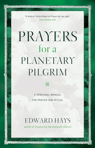 Beispielbild fr Prayers for a Planetary Pilgrim A Personal Manual for Prayer and Ritual zum Verkauf von PBShop.store US