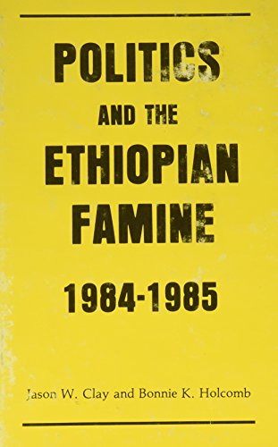 9780939521340: Politics & the Ethiopian Famine (Cultural Survival Report)