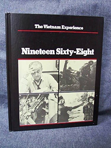 Imagen de archivo de Nineteen Sixty-Eight (Vietnam Experience) a la venta por Gulf Coast Books
