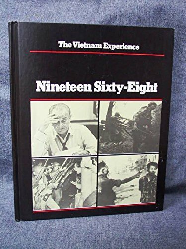 9780939526062: Nineteen Sixty-Eight (Vietnam Experience)