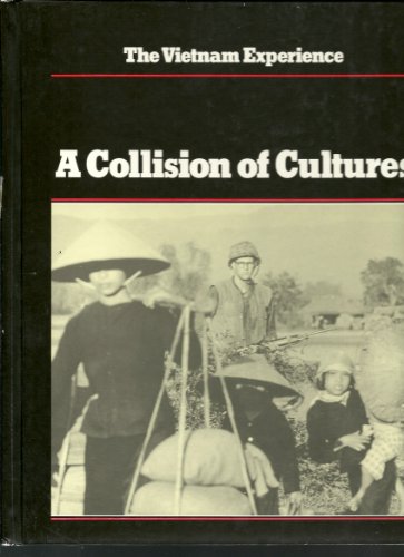 Imagen de archivo de Collision of Cultures, A - The Vietnam Experience a la venta por THE OLD LIBRARY SHOP