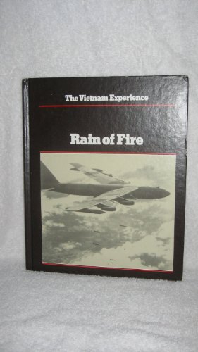 Rain of Fire: Air War, 1968-1975 (Vietnam Experience) (9780939526147) by Morrocco, John