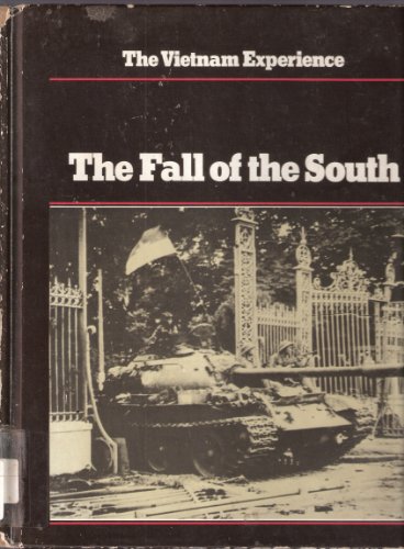 Beispielbild fr The Fall of the South (Vietman Experience Ser., Vol. XV) zum Verkauf von Books Do Furnish A Room