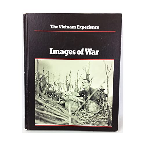 Imagen de archivo de Images of War (The Vietnam Experience) a la venta por WeSavings LLC