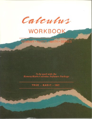 Imagen de archivo de Calculus Workbook (Kemeny Kurtz Math Series) a la venta por Zubal-Books, Since 1961