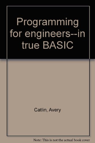 Stock image for Programming for engineers--in true BASIC for sale by Wonder Book