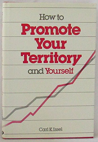 How to Promote Your Territory and Yourself