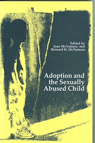 Stock image for Adoption and the Sexually Abused Child for sale by Wonder Book