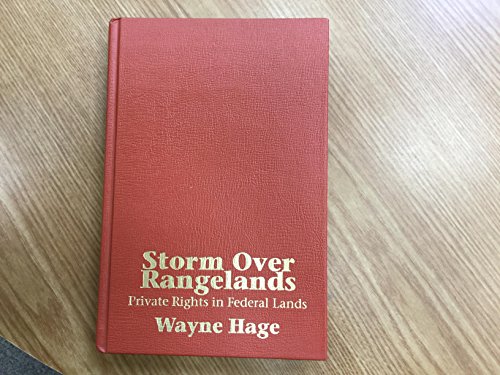 Stock image for Storm Over Rangelands: Private Rights in Federal Lands for sale by ThriftBooks-Atlanta