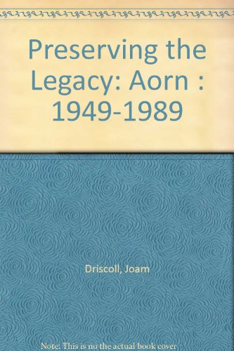 Stock image for Preserving the Legacy: Aorn: 1949-1989 for sale by ThriftBooks-Dallas
