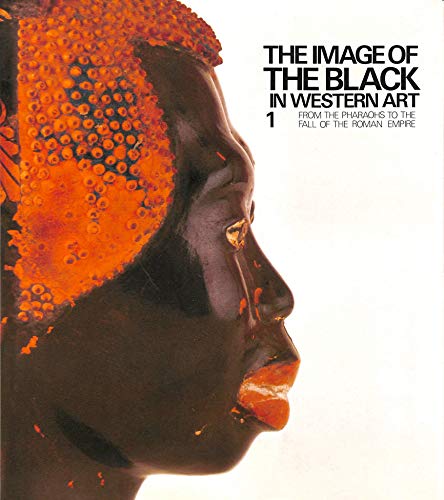 Beispielbild fr The Image of the Black in Western Art: The Image of the Black Art in Western Art: From the Pharaohs to the Fall of the Roman Empire: 1 (Volume I) zum Verkauf von Wonder Book