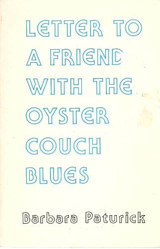 Imagen de archivo de Letter to a Friend with the Oyster Couch Blues a la venta por HPB-Ruby