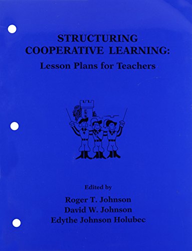 Structuring Cooperative Learning: Lesson Plans for Teachers 1987 (9780939603008) by Johnson, Roger T.