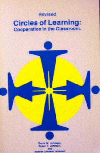 Beispielbild fr Circles of Learning : Cooperation in the Classroom zum Verkauf von Better World Books: West