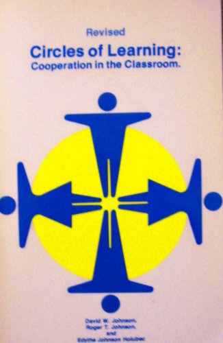 Stock image for Circles of Learning : Cooperation in the Classroom for sale by Better World Books: West