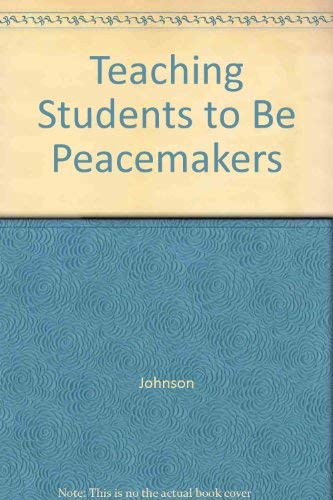 Stock image for Teaching Students to Be Peacemakers for sale by Better World Books