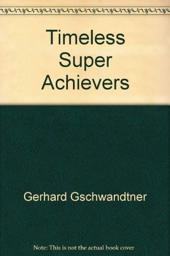 Stock image for Timeless Super Achievers for sale by Ezekial Books, LLC