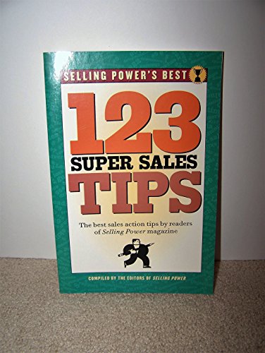 Stock image for Selling Power's Best: 123 Super Sales Tips for sale by ThriftBooks-Dallas