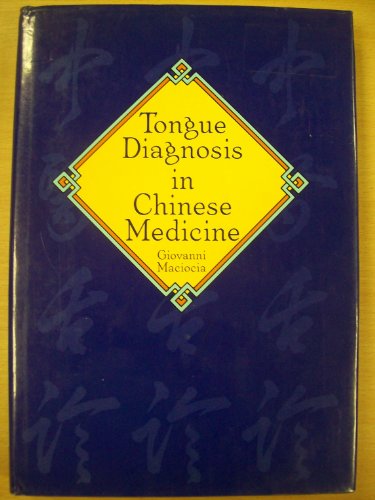 Stock image for Tongue Diagnosis in Chinese Medicine for sale by SecondSale