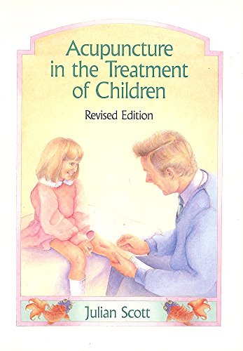 Imagen de archivo de Acupuncture in the Treatment of Children a la venta por GF Books, Inc.