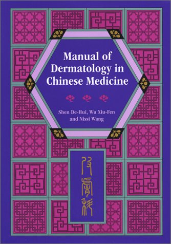 Stock image for Manual of Dermatology in Chinese Medicine for sale by Books for Life