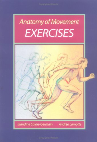 9780939616220: Anatomy of Movement: Exercises