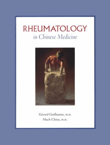 9780939616268: Rheumatology in Chinese Medicine