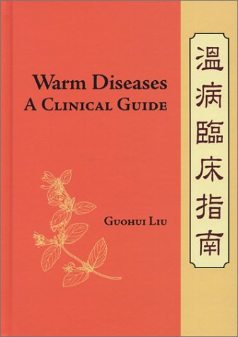 9780939616343: Warm Diseases: A Clinical Guide [Hardcover] by