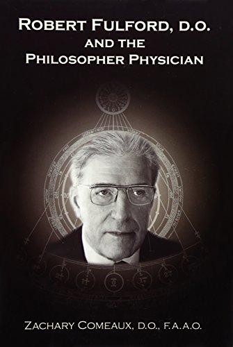 Stock image for Robert Fulford, D.O. and the Philosopher Physician for sale by Goodwill Books
