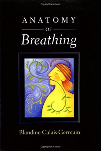 Imagen de archivo de Anatomy of Breathing a la venta por THE SAINT BOOKSTORE