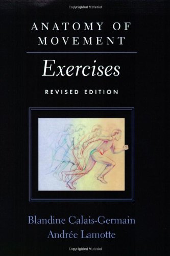 Beispielbild fr Anatomy of Movement: Exercises zum Verkauf von GF Books, Inc.