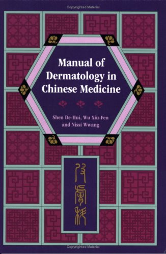 Stock image for Manual of Dermatology in Chinese Medicine for sale by Tin Can Mailman, Arcata