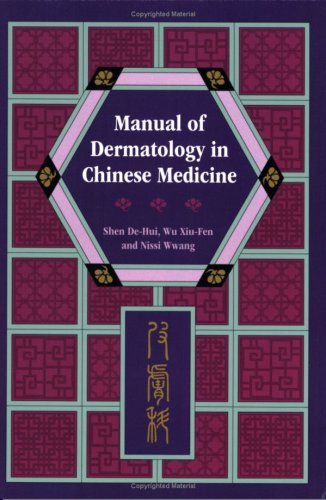 9780939616602: Manual of Dermatology in Chinese Medicine