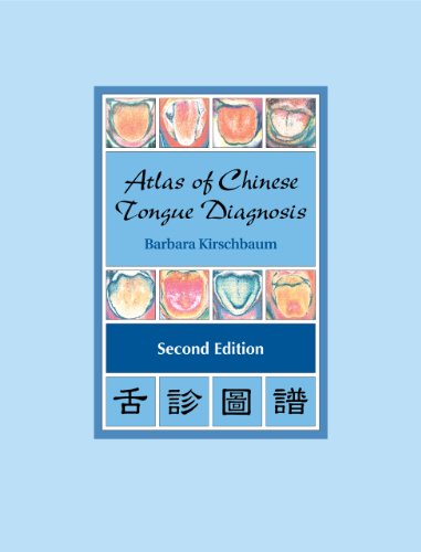 Beispielbild fr Atlas of Chinese Tongue Diagnosis zum Verkauf von Revaluation Books