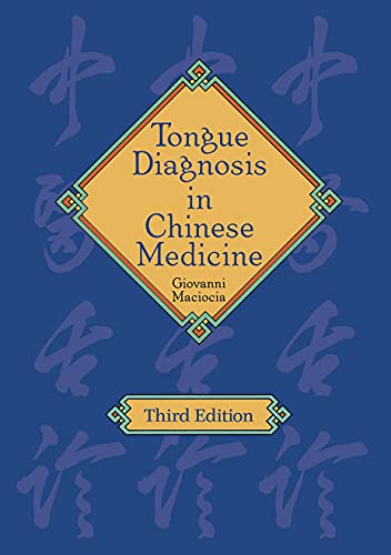 Stock image for Tongue Diagnosis in Chinese Medicine (3rd Ed.) for sale by GF Books, Inc.