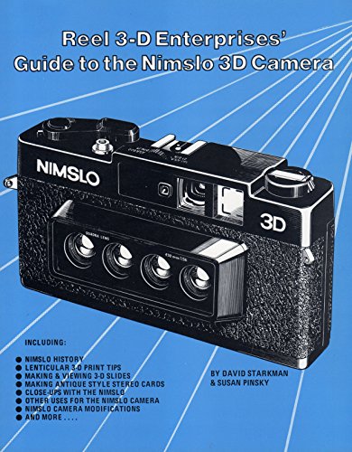 Reel 3-D Enterprises' guide to the Nimslo* 3D camera (9780939617005) by Susan C. Pinsky