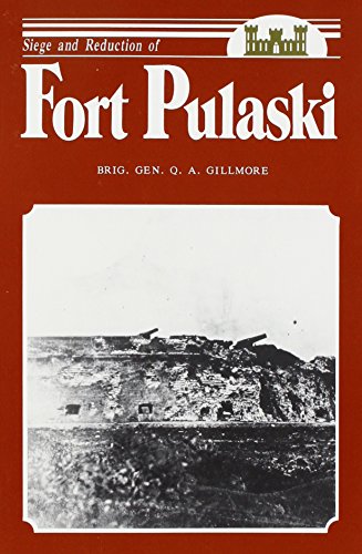 Stock image for Siege and Reduction of Fort Pulaski for sale by ThriftBooks-Dallas