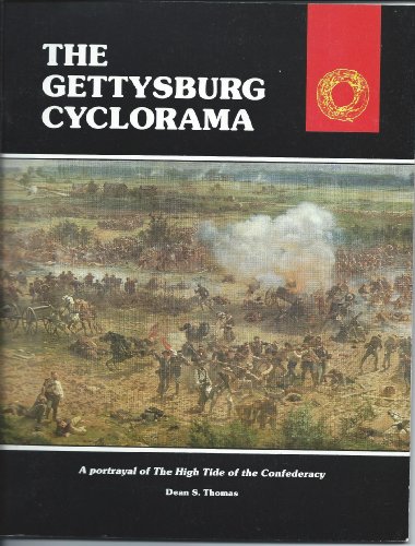 Beispielbild fr The Gettysburg Cyclorama: A Portrayal of the High Tide of the Confederacy zum Verkauf von Wonder Book