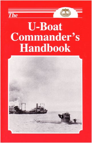 Stock image for The U-Boat Commander's Handbook for sale by Stan Clark Military Books