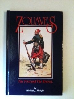 Zouaves: The First and the Bravest