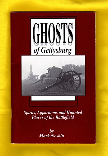 Imagen de archivo de Ghosts of Gettysburg: Spirits, Apparitions, and Haunted Places of the Battlefield a la venta por Gulf Coast Books