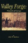 Stock image for Valley Forge: Pinnacle of Courage for sale by ThriftBooks-Atlanta