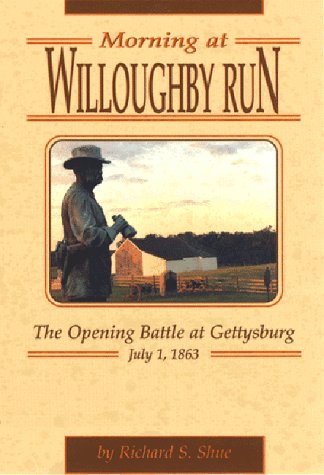 Stock image for Morning at Willoughby Run: The Opening Battles at Gettysburg for sale by GoldBooks