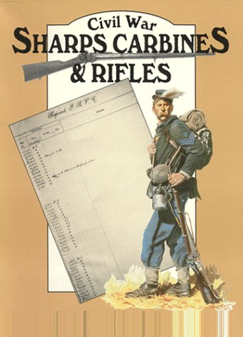 Civil War Sharps Carbines and Rifles (9780939631933) by Earl J. Coates; John D. McAulay